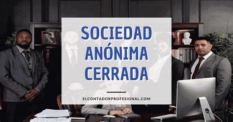 Sociedad Anónima Cerrada Sac Contador Profesional