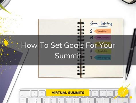 Set Up Effective Event Goals And Objectives For Your Virtual Summit