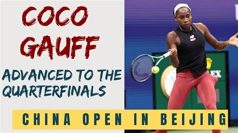 American Tennis Prodigy Coco Gauff Advance To The Quarterfinals China Open In Beijing Youtube