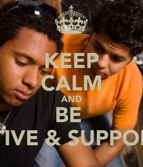 Keep Calm And Be Positive And Supportive Poster Felicia