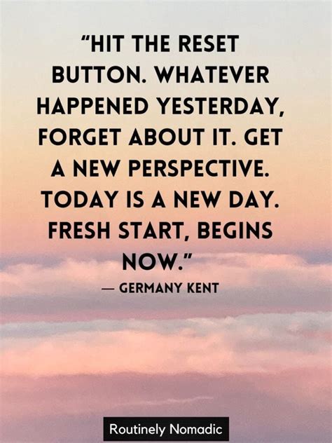 Perfect Start Fresh Quotes For New Beginnings Routinely Nomadic