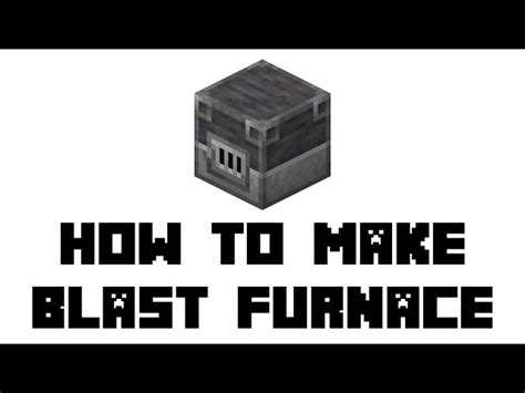 How To Make Blast Furnace In Minecraft Step By Step Guide