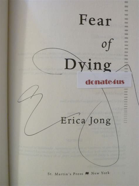 Fear Of Dying By Erica Jong Signed First Edition 2015 From