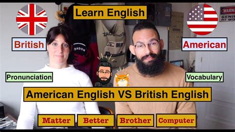 American English Vs British English Pronunciation And Vocabulary