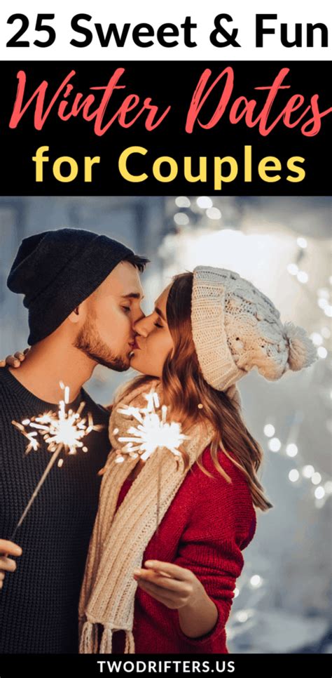 25 Fun Winter Date Ideas Sure To Keep You Warm