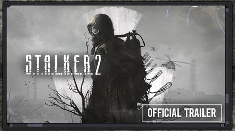 Official twitter account for the s.t.a.l.k.e.r. S.T.A.L.K.E.R. 2 - Official Trailer #1 4K - YouTube
