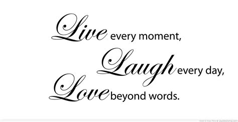 Because these life laugh love sayings make you pause and reflect for the smallest moments. Live Laugh Love Quotes. QuotesGram