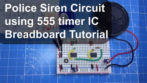 Police Siren Circuit Using 555 Timer Ic 4 Steps With Pictures