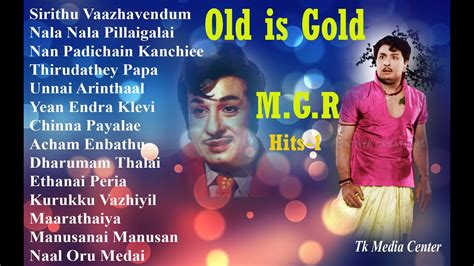Tamil Mgr Hits 1 Old Is Gold Songs Old Mgr Songs Old Best Songs Old