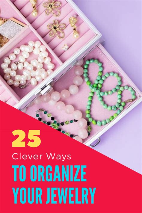 25 Clever Ways To Organize Your Jewelry