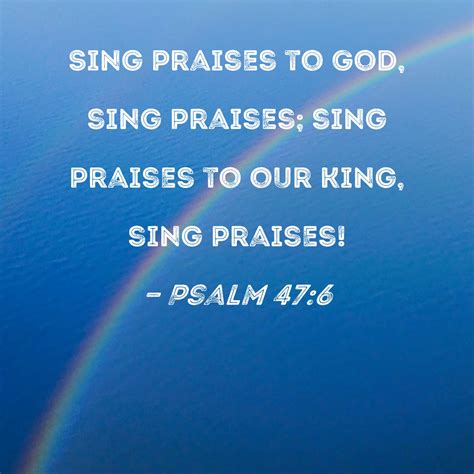 Psalm 476 Sing Praises To God Sing Praises Sing Praises To Our King