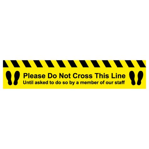 Please Do Not Cross This Line Until Asked To Do So By A Member Of Our
