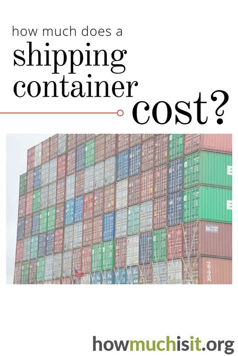 The Cost Of A Shipping Container Find Out What One Is Going To Cost