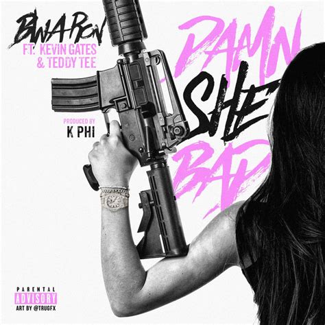 Damn She Bad Single By Bwa Ron Spotify