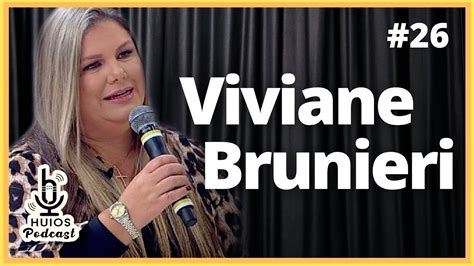 Viviane Brunieri Huios Podcast Youtube