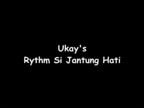 Badanku kurus bukannya kurang songwriters: Ukay's - Rythm Si Jantung Hati - YouTube