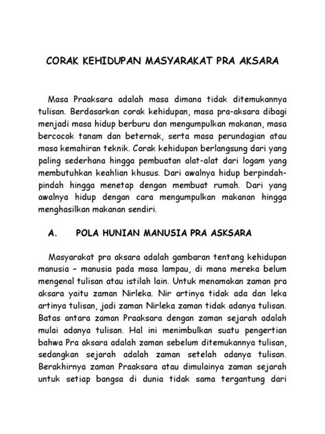 Masa berburu dan meramu (food gathering)/mengumpulkan makanan a) kehidupan sosial 1. Corak Kehidupan Masyarakat Pra Aksara