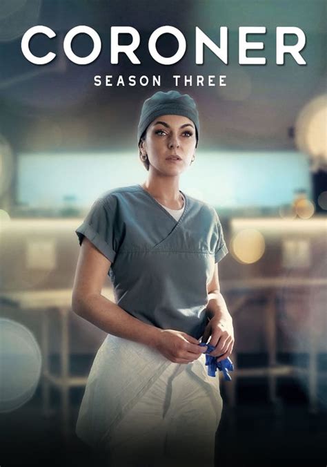 Coroner Season 3 Watch Full Episodes Streaming Online