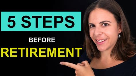 5 Essential Steps To Take Before Retirement Youtube