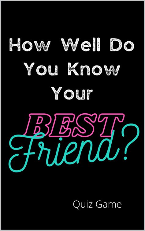 How Well Do You Know Your Best Friend Quiz Game Book By Papillion