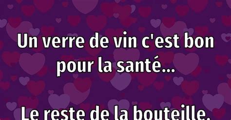 Un Verre De Vin C Est Bon Pour La Sant Blagues Et Les Meilleures Images Dr Les