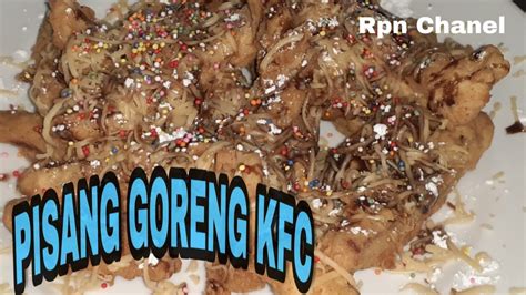 Siapkan panci yang akan digunakan untuk membuat kolak. RESEP DAN CARA BUAT PISANG GORENG KFC - YouTube