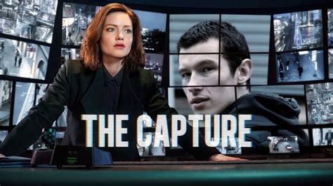 The Capture Tv Show 2019 2022