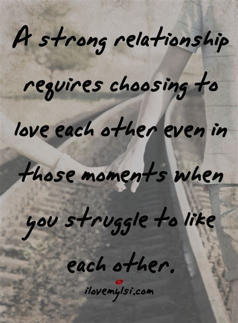Being in love and sharing your life with another takes strength and commitment. A strong relationship requires love - I Love My LSI