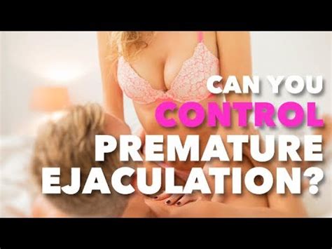 How To Cure Premature Ejaculation Youtube