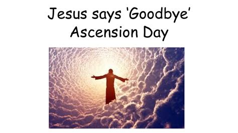 Ascension Day Prayers For Our Loved Ones Who We Miss St Marks C