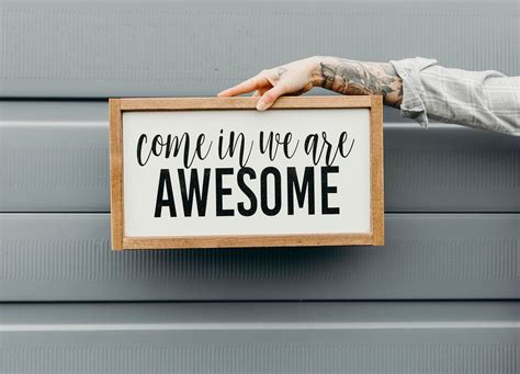 Come In We Are Awesome Mini Wood Sign Come In We Are Awesome Mini