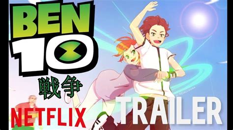 Trailer De Ben 10 El Ultimo Portador Netflix Anime Youtube