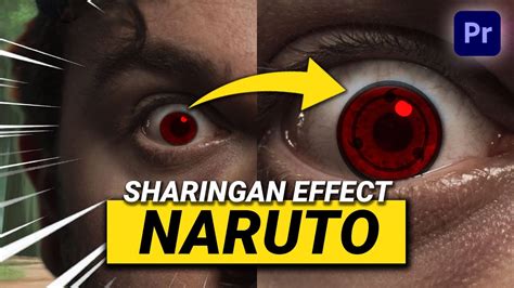 How To Create Sharingan Eye Effect From Naruto Premiere Pro Tutorial