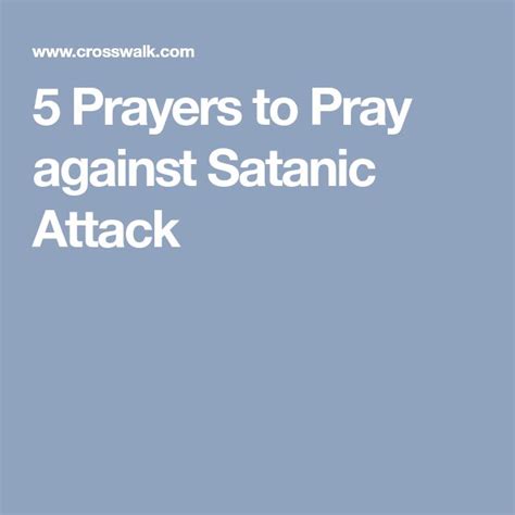 5 Prayers To Pray Against Satanic Attack Prayers Pray Satan Quotes