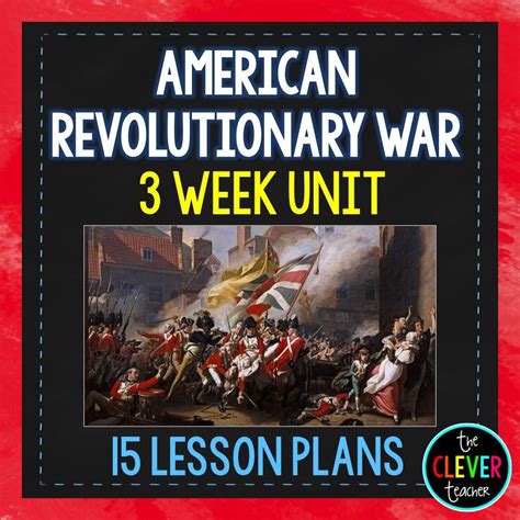 Revolutionary War Week Unit Distance Learning For Google Classroom The Clever Teacher