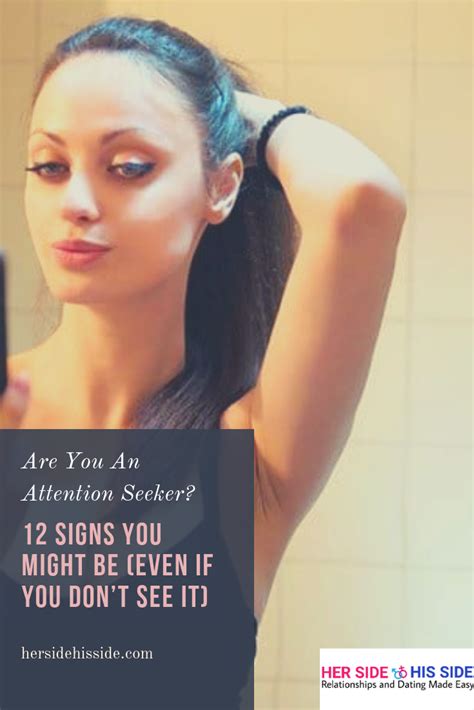 Are You An Attention Seeker 12 Signs You Might Be Even If You Dont See It Attention
