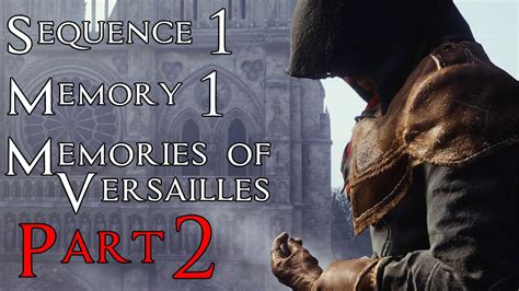 Assassin S Creed Unity Walkthrough Part Sequence Memory