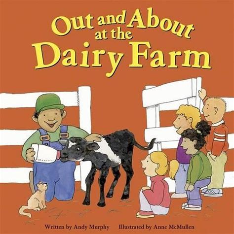Out And About At The Dairy Farm By Andy Murphy English Paperback Book