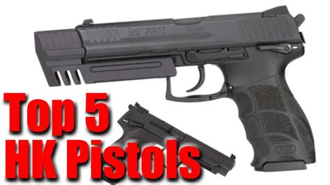 Top 5 Hk Pistols Youtube