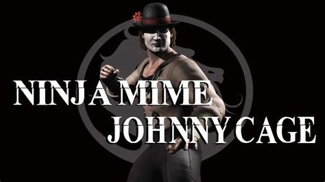 Mortal Kombat X Ios Ninja Mime Johnny Cage Youtube
