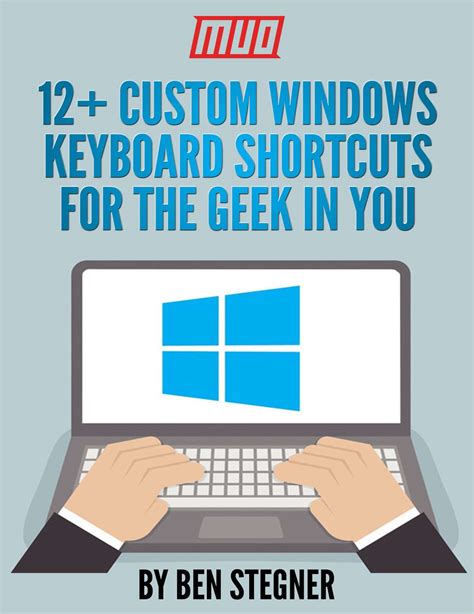 12 Custom Windows Keyboard Shortcuts For The Geek In You Free
