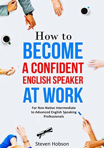 How To Become A Confident English Speaker At Work Discover How To Gain