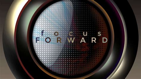 Focus Forward - Week 3 - Hedgesville.Church