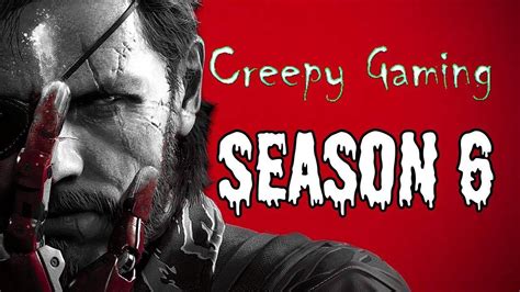 Creepy Gaming Season 6 Marathon Youtube