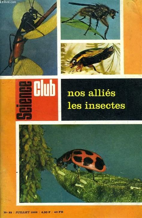 Science Club N° 53 Juillet 1968 Nos Allies Les Insectes Von