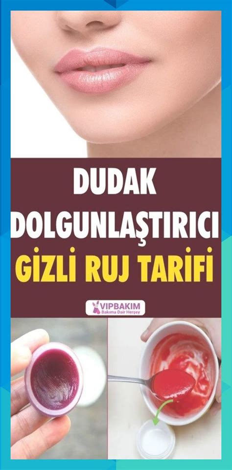 Dudak Dolgunla T R C Gizli Ruj Tarifi Do Alruj