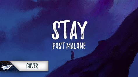 Post Malone Stay Lyrics Lyric Video Kid Travis Cover Youtube