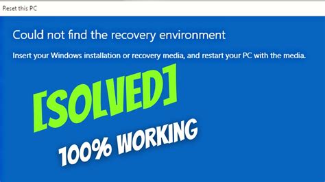 Solved Could Not Find The Recovery Environment Windows Fix Can T Reset Windows