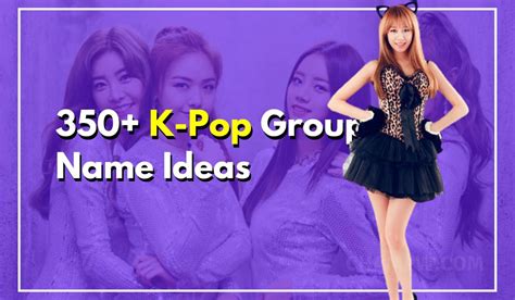 350 K Pop Group Name Ideas That Are Easy To Remember