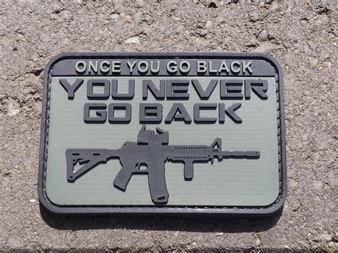 Once You Go Black You Never Go Back Airsoft Velcro Patch Ebay